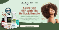 (BPRW) The ByBlack Platform and BLK + GRN Joins Forces to Empower Certified Black-Owned Businesses with The ByBlack Bundle Gift Box