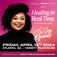 (BPRW) iHeartPodcasts and “Therapy For Black Girls” Presents: Healing in Real Time - A Live Podcast Event at Variety Playhouse in Atlanta on April 12