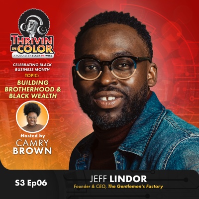 (BPRW) Jeff Lindor Discusses Brotherhood, Empowerment and Entrepreneurship on Thrivin’ in Color Podcast | Tech Zone Daily