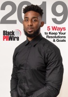 Keeping Your Resolutions & Goals For 2019 By: Joseph Ellick