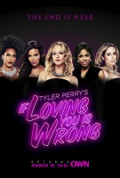 (BPRW) OWN ANNOUNCES TYLER PERRY DRAMA 'IF LOVING YOU IS WRONG;' PREMIERES ITS FIFTH AND FINAL SEASON TUESDAY, MARCH 10