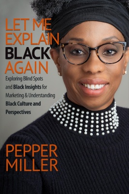 (BPRW) AWARD-WINNING MARKET RESEARCHER PENS COMPELLING BOOK THAT SHARES PROVEN FORMULA FOR UNDERSTANDING & REACHING BLACK CONSUMERS | Press releases