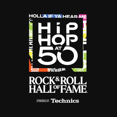 (BPRW) Rock & Roll Hall Of Fame Announces 50 Years Of Hip Hop Exhibit | Press releases