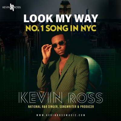(BPRW) Kevin Ross’ Single ‘Look My Way’ Reaches Number 1 in (NYC) Market | Press releases