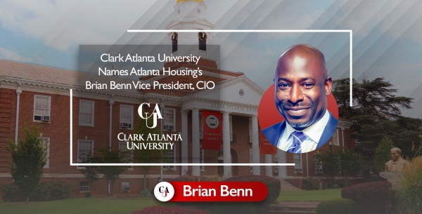 (BPRW) Clark Atlanta University Names Atlanta Housing’s Brian Benn Vice President, CIO | Press releases