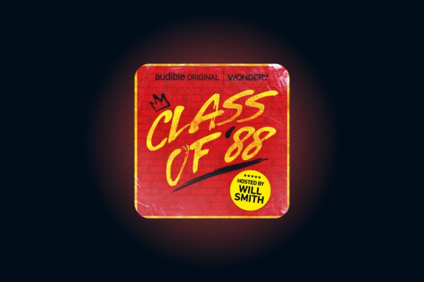 (BPRW) Wondery and Audible Announce “Class of ’88,” Hosted by Will Smith | Press releases