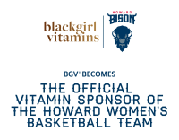 (BPRW) Black Girl Vitamins and Howard University Announce Multi-Year Partnership Deal As Official Vitamin Sponsor for the University Women’s Basketball Team
