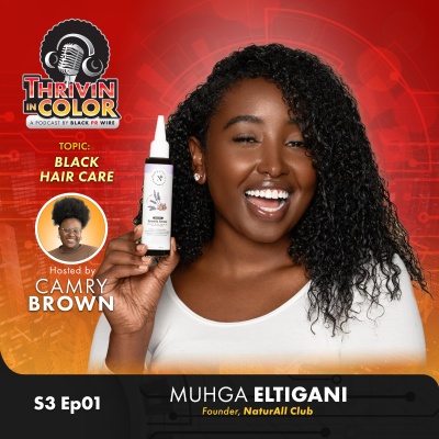 (BPRW) Thrivin’ in Color Podcast Celebrates Women History Month with NaturAll Club Founder, Muhga Eltigani | Tech Zone Daily