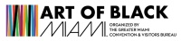 (BPRW) Greater Miami Convention & Visitors Bureau launches season five of the Art of Black Miami Podcast