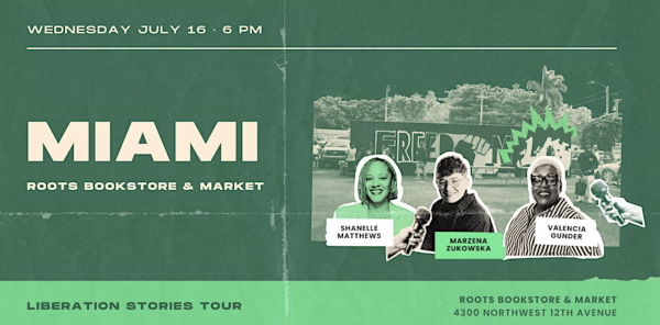 (BPRW) Liberation Stories Book Tour Comes to Miami for a Night of Narrative Strategy, Movement Reflection, and Collective Visioning | Press releases