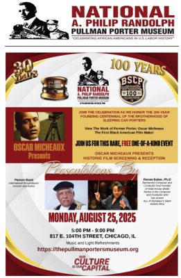 (BPRW) Pullman Porter Museum Culminates the 100th Anniversary of the Brotherhood of the Sleeping Car Porters (BSCP) and its 30th Anniversary with a Creative, One-of-a Kind Tribute featuring an “Oscar Micheaux Presents” Film Screening and Reception | Tech Zone Daily