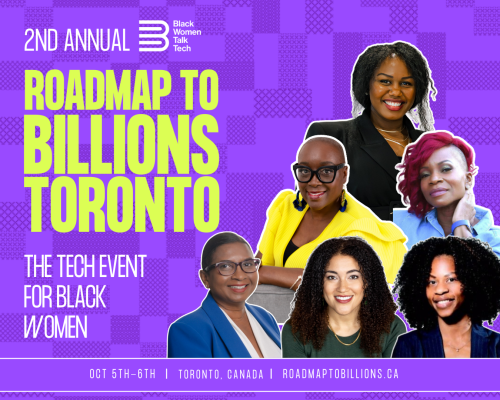 (BPRW) Black Women Talk Tech Announces Return of Roadmap to Billions Toronto, Powered by Accelerate Auto | Tech Zone Daily