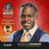 (BPRW) Thrivin’ in Color Podcast Explores Black Entrepreneurship with Atlanta Black Chambers President and CEO Melvin M. Coleman