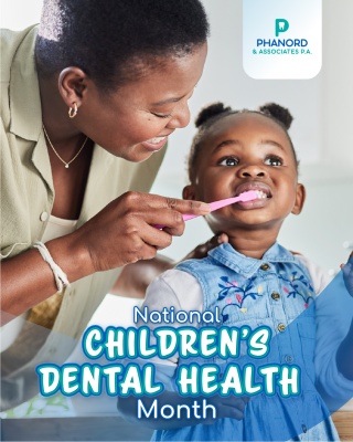 (BPRW) Phanord &amp; Associates, P. A. Recognizes National Children’s Dental Health Month