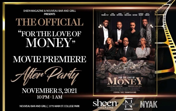 (BPRW) SHEEN MAGAZINE AND NOUVEAU BAR & GRILL HOSTS “FOR THE LOVE OF MONEY” OFFICIAL MOVIE PREMIERE AFTER-PARTY | Press releases