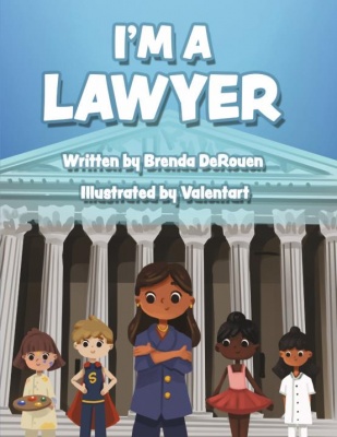 (BPRW) Author Brenda DeRouen releases her new book “I’m a Lawyer” | Press releases