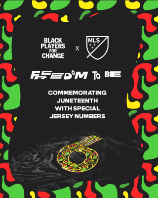 (BPRW) MLS and Black Players for Change Commemorate Juneteenth with “Freedom to Be” Jersey Numbers and Auction for Impact Organizations | Press releases
