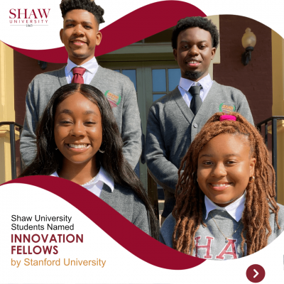 (BPRW) Four Shaw University Students Named Innovation Fellows by Stanford University | Press releases