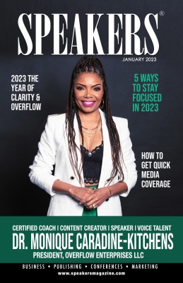 (BPRW) Dr. Monique Caradine-Kitchens is the Cover Story of Speakers Magazine January Issue Talking About Living in the Overflow | Press releases