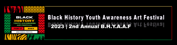 (BPRW) CAPE UNIVERSAL AND SPADY CULTURAL HERITAGE MUSEUM PRESENTS THE 2ND ANNUAL BLACK HISTORY YOUTH AWARENESS ART FESTIVAL | Press releases